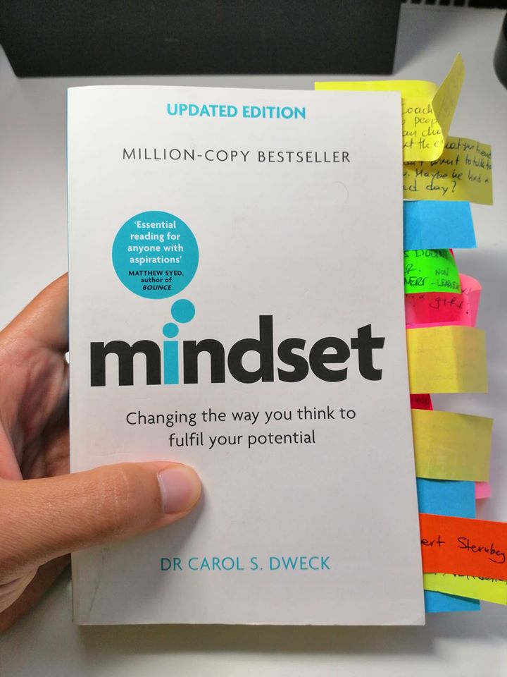 My favourite Book on Mindset by Carol Dweck (Mindset: Changing the Way you Think to Fulfil your Potential). This book has influenced a lot my Mindset Coaching.